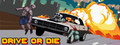 Drive or Die