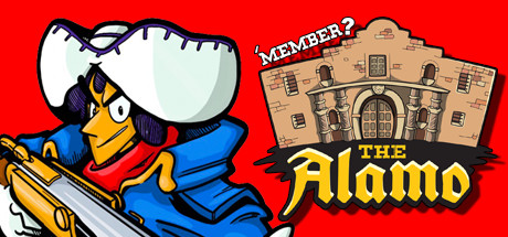 'Member the Alamo?