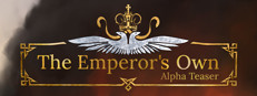 The Emperor's Own: Alpha Teaser