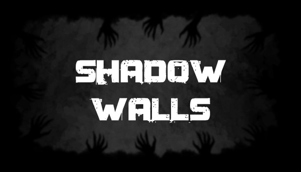 Shadow Walls