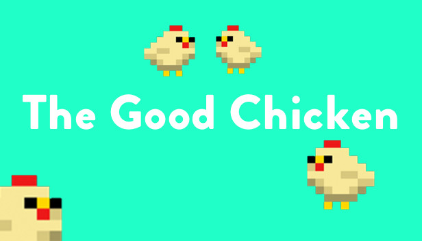 The Good Chicken Steam capsule image