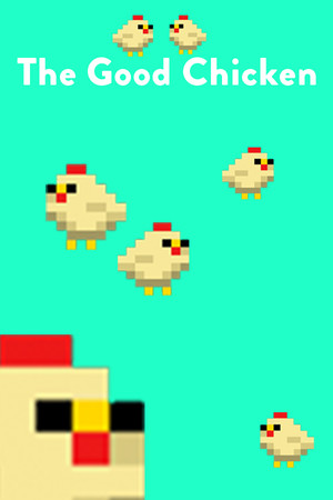The Good Chicken