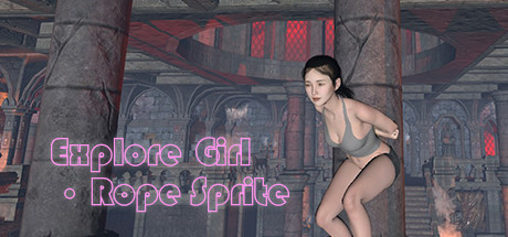 Explore Girl · Rope Sprite / 探险少女·缚姬索