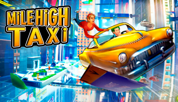 MiLE HiGH TAXi on Steam
