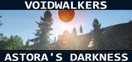 Voidwalkers - Astora&rsquo;s Darkness