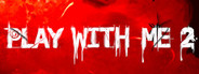Play with Me 2: On the other side