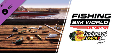 Fishing Sim World: Pro Tour - Bass Pro Shops Equipment Pack header image