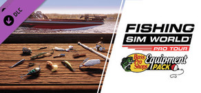 Fishing Sim World: Pro Tour - Bass Pro Shops Equipment Pack