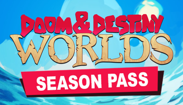Doom & Destiny Worlds - Season Pass Steam capsule image