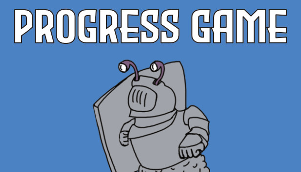 Progress Game on Steam
