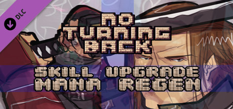 No Turning Back - Skill Upgrade - Mana Regeneration Steam header image