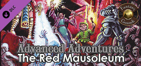 Fantasy Grounds - Advanced Adventures #2: The Red Mausoleum header image