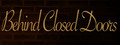 Behind Closed Doors: A Developer's Tale