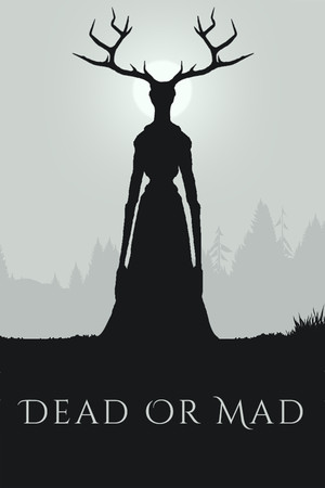 Dead or Mad