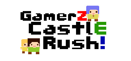 GamerZ CastlE Rush! Cover Image