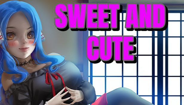 Sweet and Cute