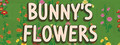 Bunny's Flowers