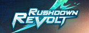 Rushdown Revolt