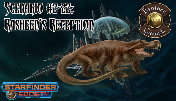 Fantasy Grounds - Starfinder RPG - Starfinder Society Scenario #2-22: Rasheen's Reception Steam capsule image