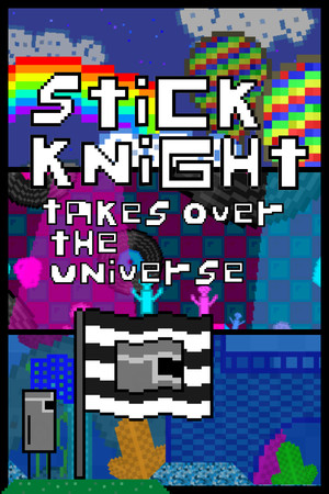 Stick Knight Takes Over the Universe cover art