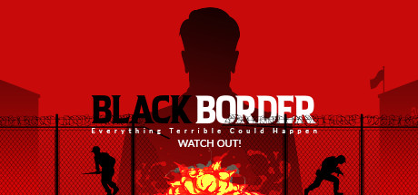 Black Border: Border Simulator Game Cover Image