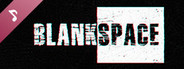 Blankspace - Original Soundtrack