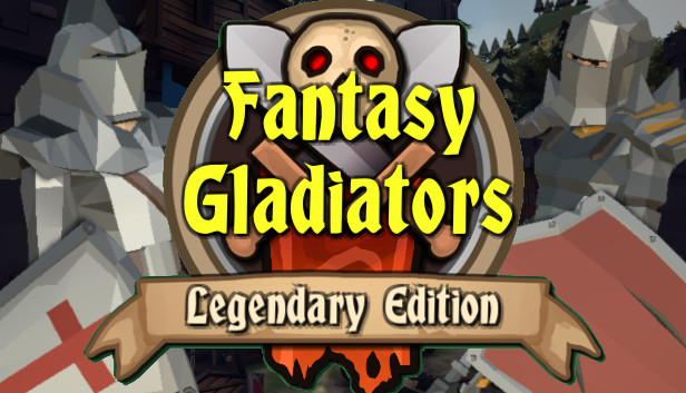 Fantasy Gladiators: Legendary Edition Steam capsule image