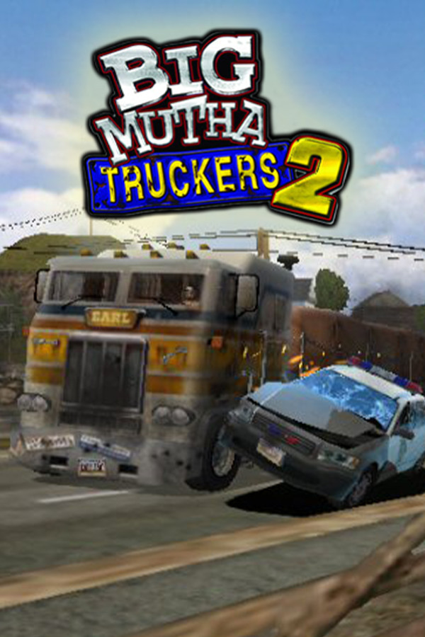 Big Mutha Truckers 2: Truck Me Harder