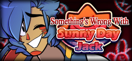 Something's Wrong With Sunny Day Jack header