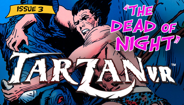 Tarzan VR, Issue #3 - THE DEAD OF NIGHT Steam capsule image