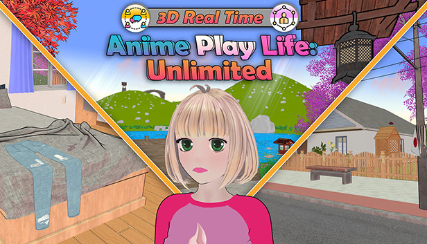 Anime Play Life: Unlimited on Steam