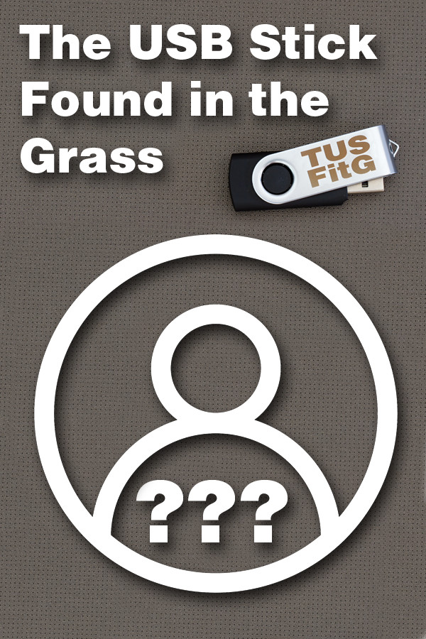 The USB Stick Found in the Grass