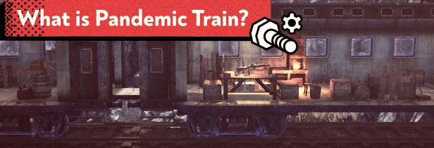 Pandemic Train