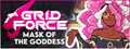 Grid Force - Mask Of The Goddess
