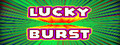 Lucky Burst