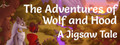 The Adventures of Wolf and Hood - A Jigsaw Tale