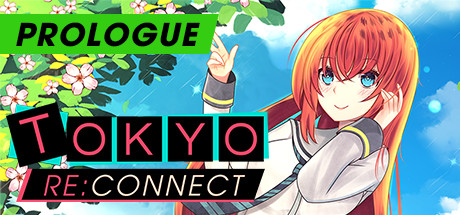 Tokyo Re:Connect Prologue