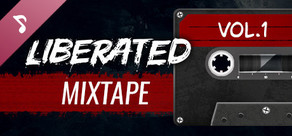 Liberated: Soundtrack Mixtape — Vol.1
