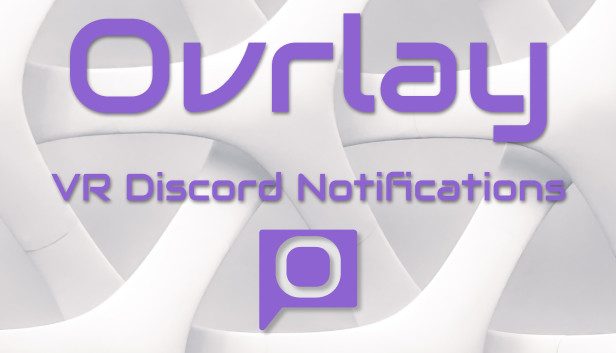 Ovrlay - VR Discord Notifications Steam capsule image
