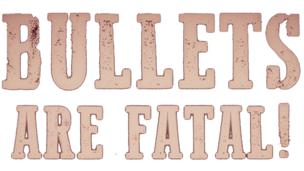 Steam Bullets Are Fatal Steam Bullets Are Fatal