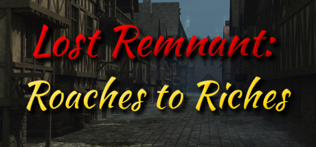 Lost Remnant: Roaches to Riches Cover Image