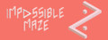 Impossible Maze