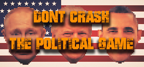 Don&rsquo;t Crash - The Political Game