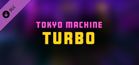 Synth Riders - Tokyo Machine - "TURBO" header