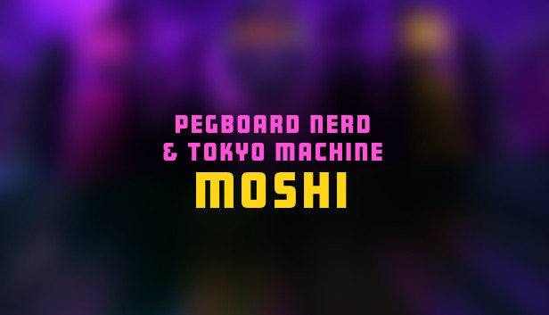 Synth Riders - Pegboard Nerds - "MOSHI" Steam capsule image