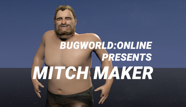 BUGWORLD:ONLINE PRESENTS MITCH MAKER Steam capsule image