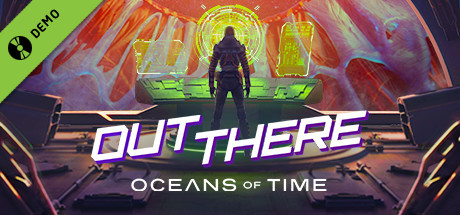 Out There: Oceans of Time Demo