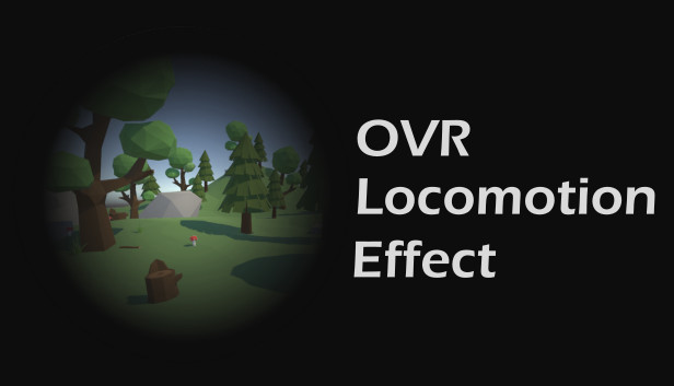 OVR Locomotion Effect : Anti-VR Sickness Steam capsule image