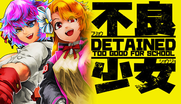 Detained : Too Good for School