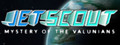 Jetscout: Mystery of the Valunians